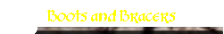 Boots and Bracers