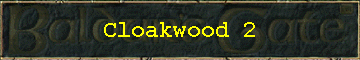 Cloakwood 2