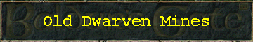 Old Dwarven Mines