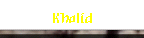 Khalid
