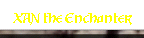 XAN the Enchanter