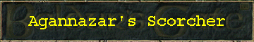 Agannazar's Scorcher
