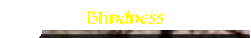 Blindness